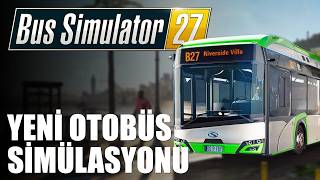 YENİ OTOBÜS SİMÜLASYONU | Bus Simulator 27 (Türkçe İlk Bakış) screenshot 1