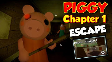 ROBLOX PIGGY CHAPTER 1 ESCAPE - Piggy Chapter 1 Walkthrough