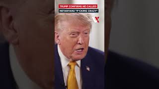 Trump Confirms He Called Netanyahu "Crazy" During Phone Call Over Lebanon Fighting | VERTEX