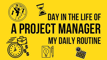 Day in the Life of a Project Manager | My Daily Routine