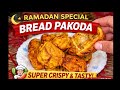 Ramadan special bread pakoda recipe 🥪#food #Ramadan