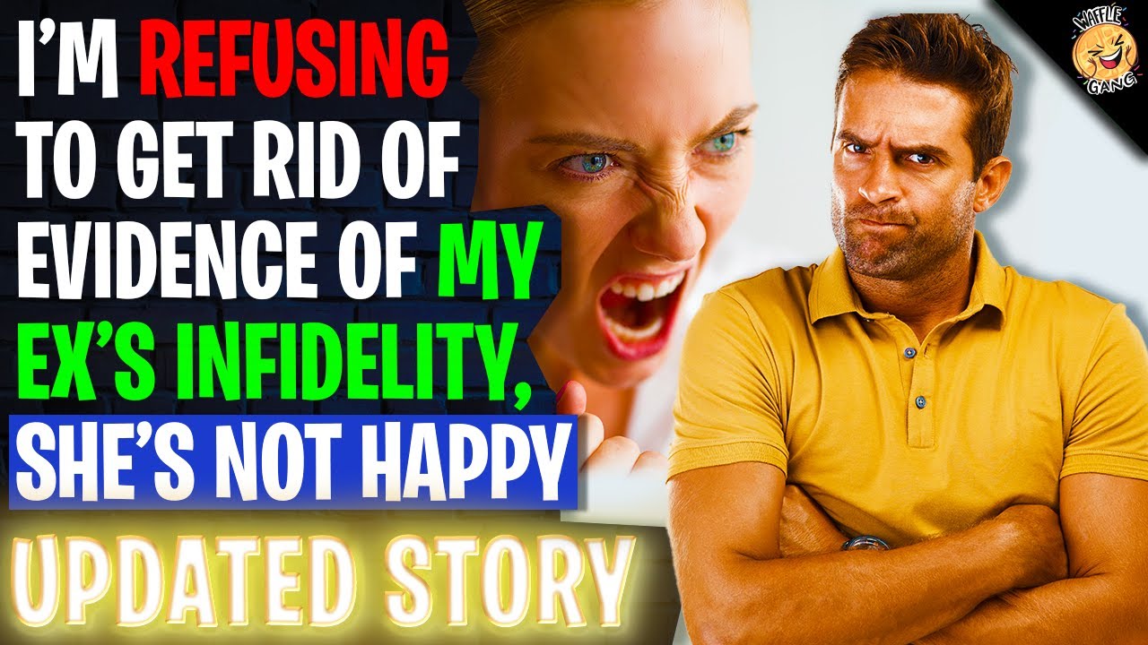 I'm Refusing To Get Rid Of Evidence Of My Ex's Infidelity r/Relationships