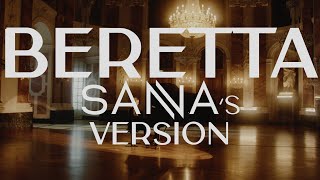 Video thumbnail of "SANNA - BERETTA SANNA´S VERSION (Offizielles Musikvideo)"