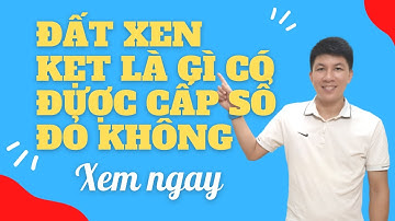 Đất xen kẹt là gì có được cấp sổ đỏ không I Hà Văn Linh