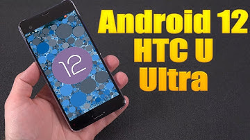 Install Android 12 on HTC U Ultra (LineageOS 19.1) - How to Guide!