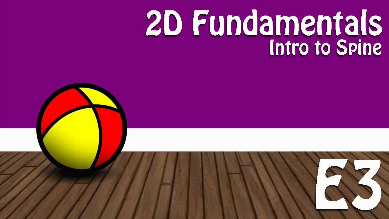 2D Fundamentals - Intro to Spine - EP3 - YouTube
