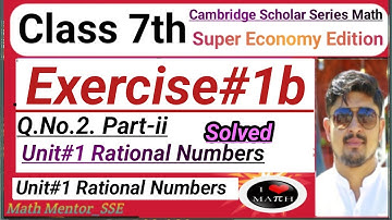 |Class 7th Math|Exercise 1b ||Q.No.2.(Part-ii)|Unit 1 Rational Numbers|
