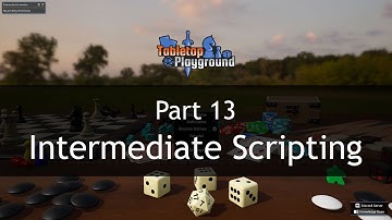Mod Development for Tabletop Playground: Part 13 - Intermediate Scripting