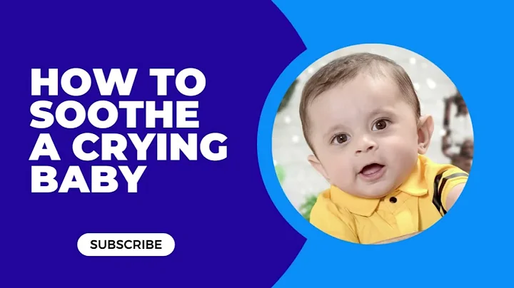HOW TO SOOTHE A CRYING BABY