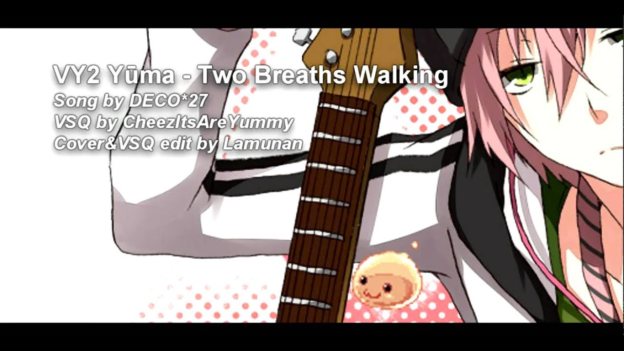VY2 Yūma - Two Breaths Walking (2012)