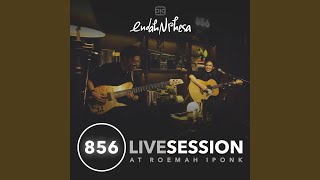 Download Lagu Liburan Indie – 856 Live Session at Roemah Iponk