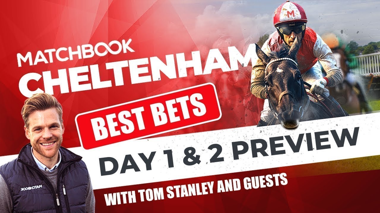 Cheltenham Day 1 & 2 Preview Final Decs