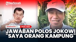 "SAYA ORANG KAMPUNG" Jawaban Polos Jokowi soal Jasa Besar Jusuf Kalla