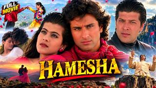 Hamesha | Saif Ali Khan, Kajol, Aditya Pancholi | Full Hindi Movie HD