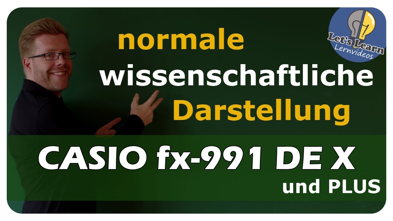 Vorschaubild zum Lernvideo "CASIO fx-991DE X - normale und wissenschaftliche Darstellung - einfach erklärt"