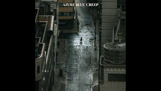 Azure Blue - Creep
