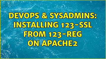 DevOps & SysAdmins: Installing 123-SSL from 123-reg on Apache2