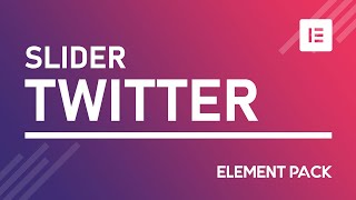 How to Create Twitter Slider Widget in Elementor by Element Pack