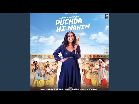 Puchda Hi Nahin Puchda Hi Nahin