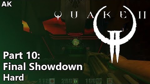 Quake 2 - Part 10: Final Showdown (Hard)
