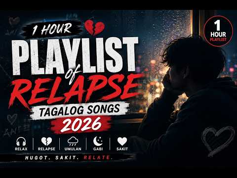 1 HOUR RELAPSE TAGALOG SONGS 2026 VOL. 03 | KJP