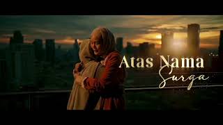 Gala Premiere Film ATAS NAMA SURGA | Tayang Mulai 16 Juni 2022 di Bioskop