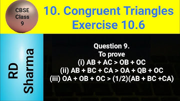 To prove: AB+AC is greater than OB+OC (ii) AB+BC+CA is greater than OA+QB+OC (iii) OA+OB+OC is great