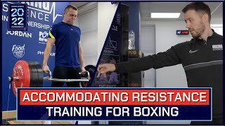 Accommodating Resistance Training to Increase Power for Boxing