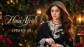 Hina Afridi | New Trending Drama | Episode 01 | Green TV Dramas