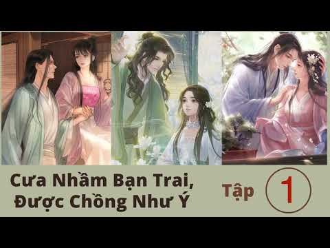 Video Cưa Nhầm Bạn Trai, Được Chồng Như Ý | Truyện Audio Tập... - youtube