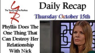 Daily Recap Thur Oct 15 Young and the Restless