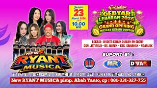 🔴 Live  RYAN MUSICA  || GEBYAR LEBARAN 2026 || GRAND OPENING WISATA KEBUN DURIAN