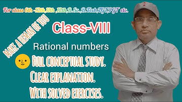 CLASS-VIII L-01 PROP. OF RATIONAL NUMBERS IIrational numbersIIncert rational numbersIIpeaks of maths