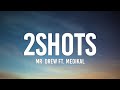 Mr Drew 2Shots Lyrics Ft Medikal Girl I Know You Wanna Party Party Tonight TikTok Song mp3