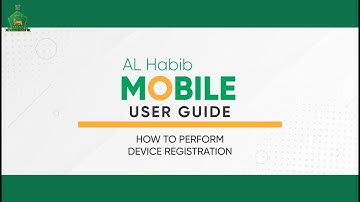 How to perform Device Registration for AL Habib Mobile App