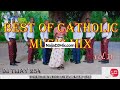 BEST OF CATHOLIC MIX 2021 VOL.10 DJ TIJAY 254 Feat. Latest Catholic Songs[WWW.NaijaDJMix.COM]