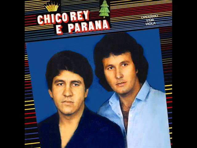 CHICO REY E PARANA - AUSENCIA