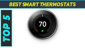 Top 5 Best Smart Thermostats in 2023