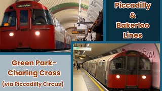 London Underground rides on the Piccadilly & Bakerloo lines from Green Park-Charring Cross