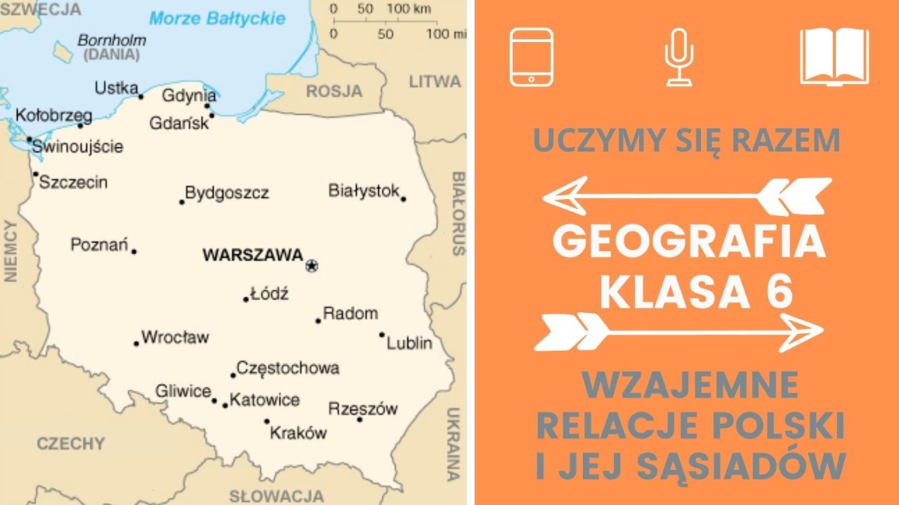Geografia klasa 6. Wzajemne relacje Polski i jej sąsiadów. Uczymy się