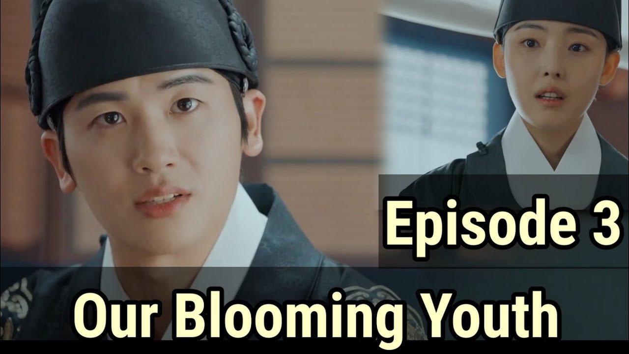 Our Blooming Youth Episode 3 Sub Indo Drama Korea Terbaru Park Hyung