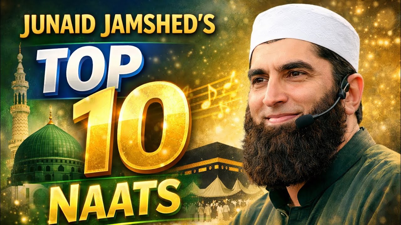 junaid-jamshed-top-10-naats-heart-touching-kalam-best-islamic-naats