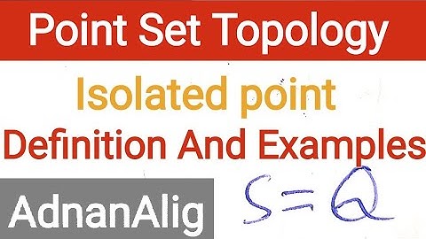 6. Definition and examples of isolated point | point Set topology | Real Analysis