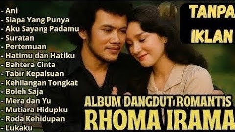TANPA IKLAN || RHOMA IRAMA FULL ALBUM LAGU ROMANTIS FT SONETA GRUP
