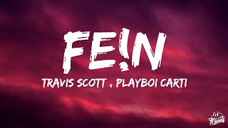 Travis Scott - FE!N ( Lyrics) ft. Playboi Carti