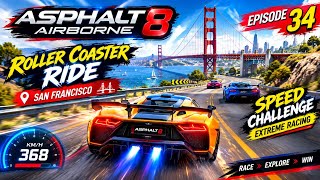 Asphalt 8 Roller Coaster Ride | San Francisco Speed Challenge | Extreme Racing Gameplay Episode 34  screenshot 4