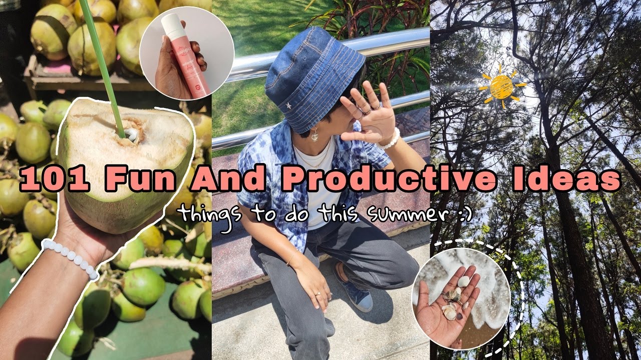 101 fun and productive things to do this summer 🍉 bucket list ideas I luna joy