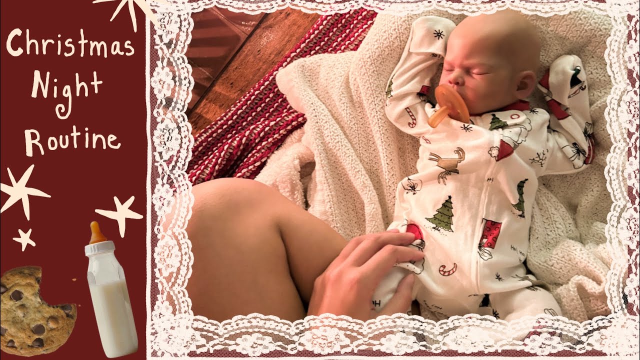 Christmas reborn roleplay! 🎅🏽🍪🍼Seymour’s night routine🤍