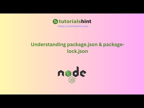 package.json & package-lock.json Explained | Manage Dependencies in Node.js