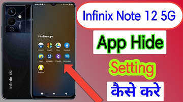 Infinix note 12 5g me app hide kaise kare , how to hide apps in Infinix note 12 5g , Infinix note 12